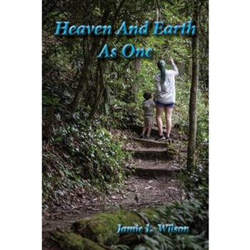 Heaven And Earth As One