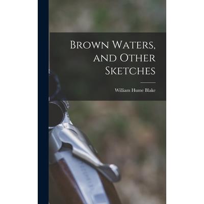 Brown Waters, and Other Sketches