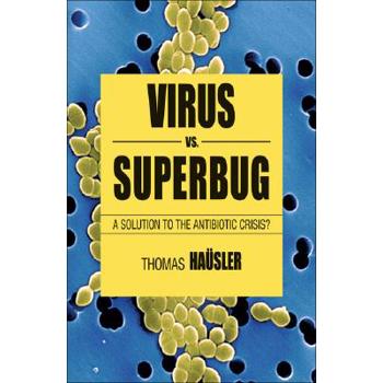 Viruses Vs. Superbugs
