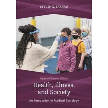Health, Illness, and Society