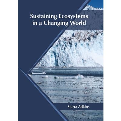 Sustaining Ecosystems in a Changing World