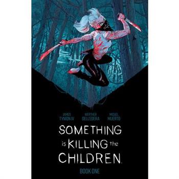 Something Is Killing the Children Book One Deluxe Edition