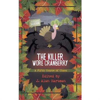 The Killer Wore Cranberry