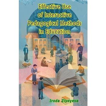 Effective Use of Interactive Pedagogical Methods in Education