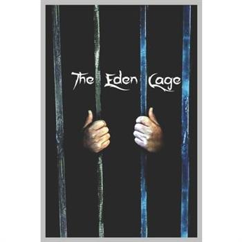 The Eden cage