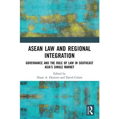 ASEAN Law and Regional Integration