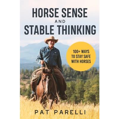 Horse Sense and Stable Thinking