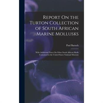 Report On the Turton Collection of South African Marine Mollusks