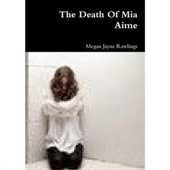 The Death Of Mia Aime
