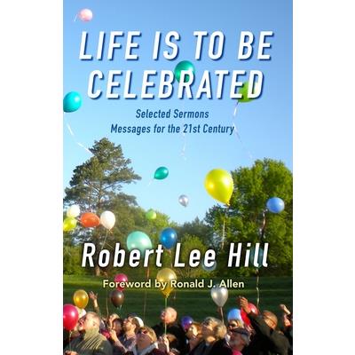 Life is to Be Celebrated