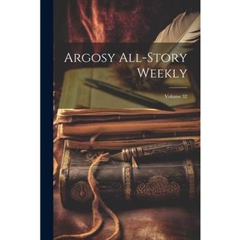 Argosy All-Story Weekly; Volume 32