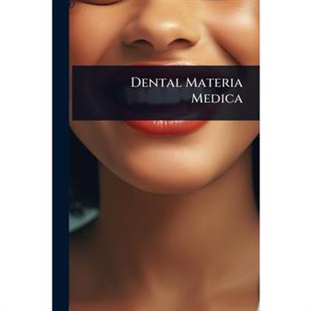 Dental Materia Medica