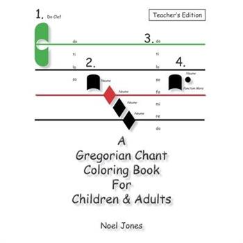 A Gregorian Chant Coloring Book For Children & Adults