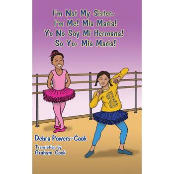 I'm Not My Sister, I'm Me! Mia Marie!