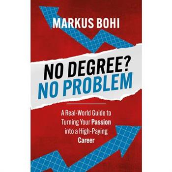 No Degree? No Problem