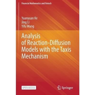 Analysis of Reaction-Diffusion Models with the Taxis Mechanism