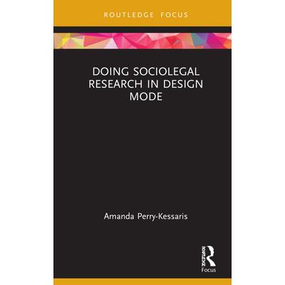 Doing Sociolegal Research in Design Mode