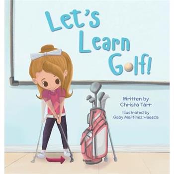 Let’s Learn Golf!