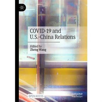 Covid-19 and U.S.-China Relations