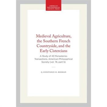Medieval Agriculture, the Southern French Countryside, and the Early Cistercians