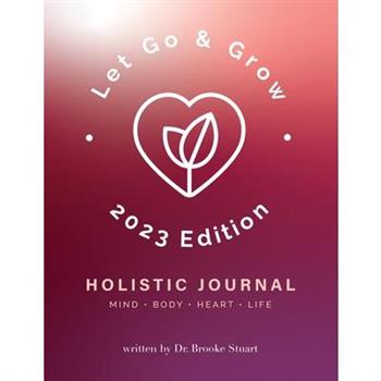 Let Go & Grow Holistic Journal