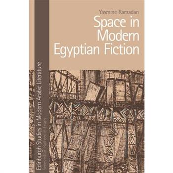 Space in Modern Egyptian Fiction