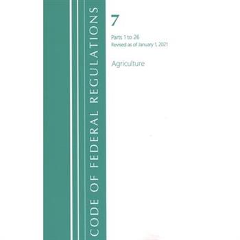 Code of Federal Regulations, Title 07 Agriculture 1-26, Revised as of January 1, 2021