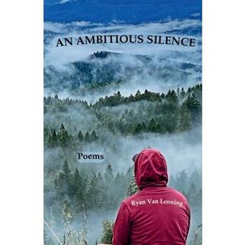 An Ambitious Silence