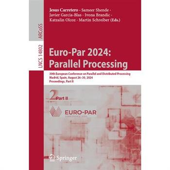 Euro-Par 2024: Parallel Processing