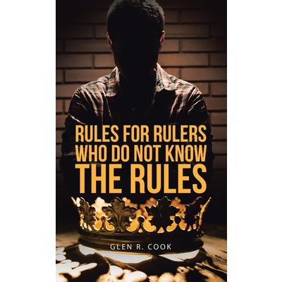 Rules for Rulers Who Do Not Know the Rules