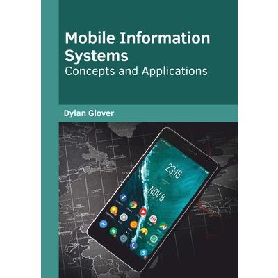 Mobile Information Systems: Concepts and Applications