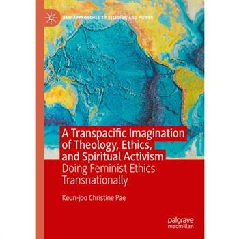 A Transpacific Imagination of Theology, Ethics, and Spiritual Activism