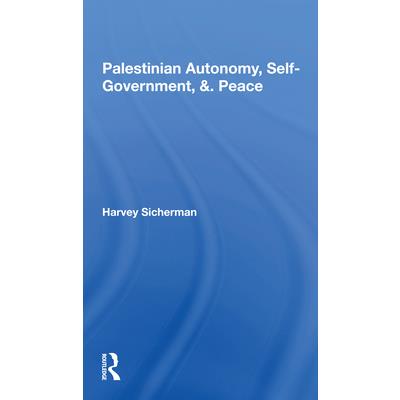 Palestinian Autonomy, Selfgovernment, and Peace