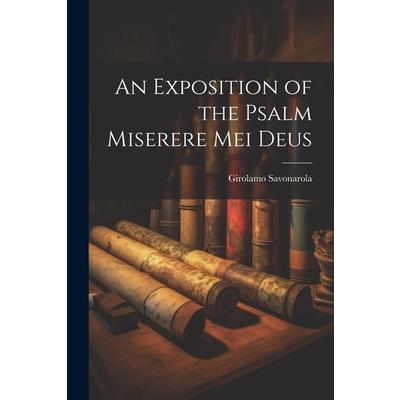 An Exposition of the Psalm Miserere Mei Deus