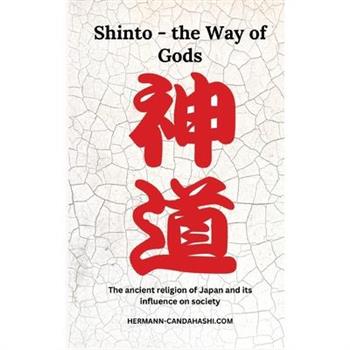 Shinto - The Way of Gods