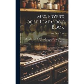 Mrs. Fryer's Loose-leaf Cook Book