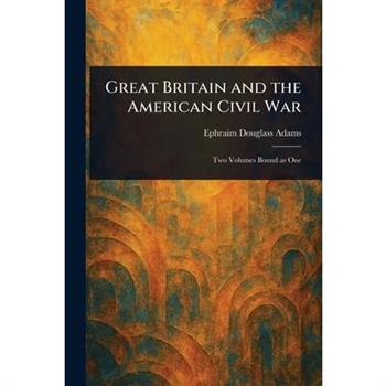 Great Britain and the American Civil War