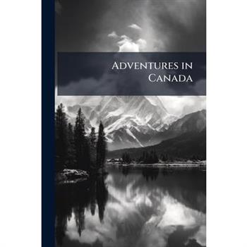 Adventures in Canada