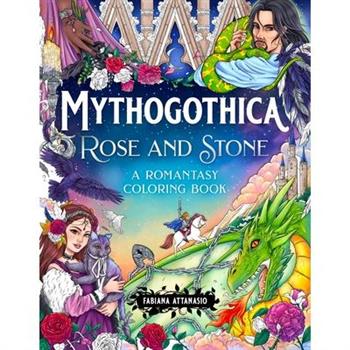 Mythogothica: Rose and Stone