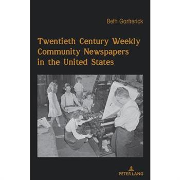 Twentieth Century Weekly Community Newspapers in the United States