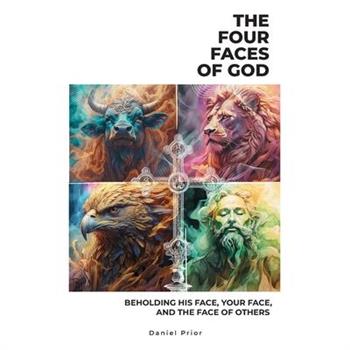 The Four Faces of God