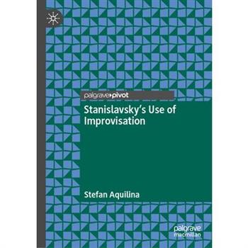 Stanislavsky's Use of Improvisation
