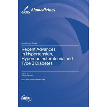 Recent Advances in Hypertension, Hypercholesterolemia and Type 2 Diabetes