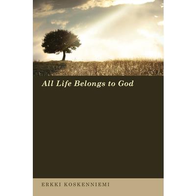 All Life Belongs to God