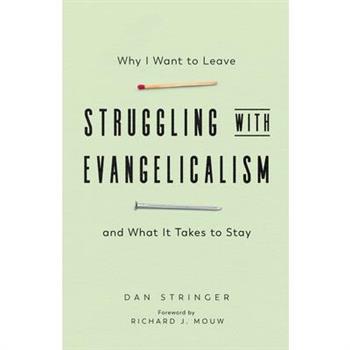 Struggling with Evangelicalism