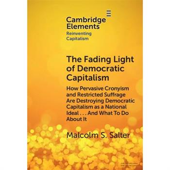 The Fading Light of Democratic Capitalism