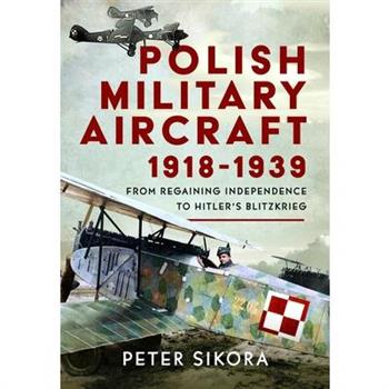Polish Military Aircraft 1918-1939