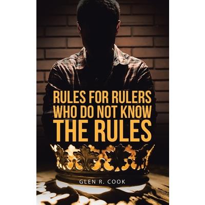 Rules for Rulers Who Do Not Know the Rules