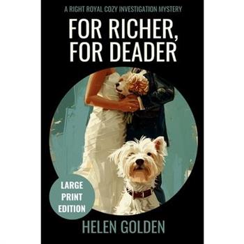 For Richer, For Deader (Large Print Edition)
