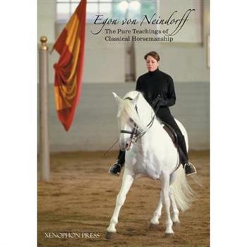 The Pure Teachings of Classical Horsemanship